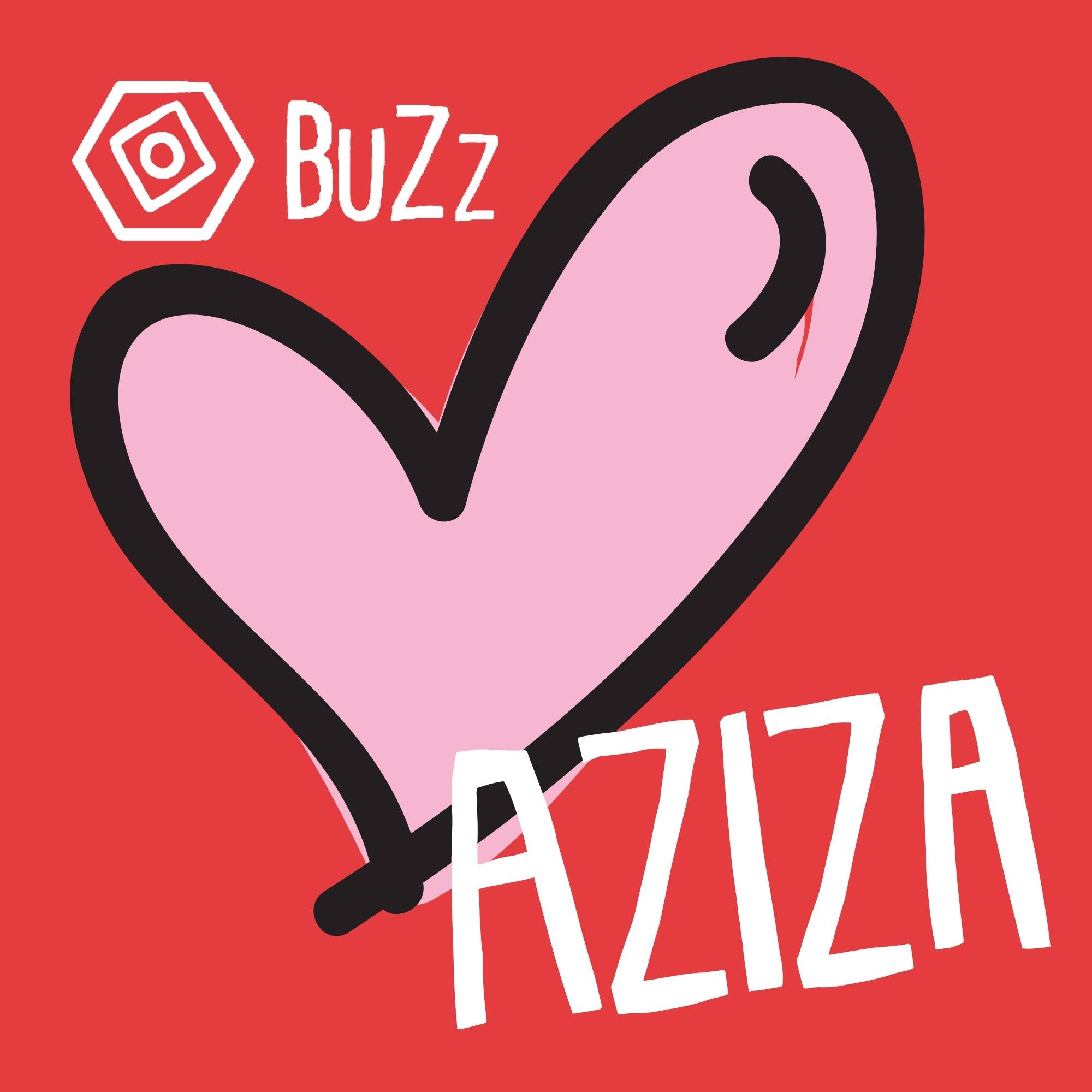 BuZz loves Aziza